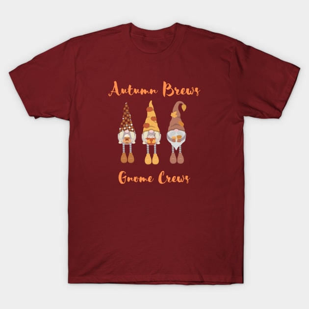 Autumn Brews Gnome Crews T-Shirt by thehectic6